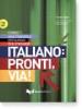 Italiano: pronti, via! Corso multimediale l'italiano per stranieri. testo vol.2