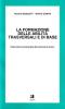 La formazione delle abilit� trasversali e di base. Dalla lettura comprensiva alla scrittura di sintesi