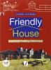 Friendly house. English for building technicians. Per il triennio degli istituti tecnici per geometri e per quello industriale con indirizzo edile. Con CD Audio