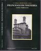 Francesco da Volterra. Un protagonista dell'architettura postridentina