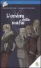 L' ombra della mafia