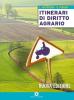 Itinerari di diritto agrario. Materiali per il docente. Per gli Ist. tecnici e professionali