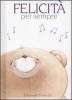 Felicit� per sempre. Forever Friends