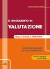 Il documento di valutazione nella scuola primaria. Strumenti modulari per la compilazione. Con CD-ROM