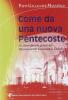 Come una nuova pentecoste
