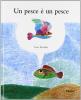 Un pesce � un pesce