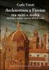 Architettura a Firenze tra miti e realt�