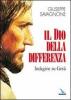 Il dio della differenza. Indagine su Ges�