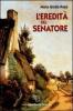 L' eredit� del senatore