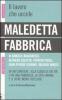 Maledetta fabbrica. In un cantiere, alla guida di un tir o in una fabbrica, la vita umana � il bene meno tutelato
