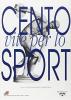 Cento vite per lo sport