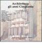 Architettura. Gli anni Cinquanta