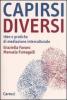 Capirsi diversi. Idee e pratiche di mediazione interculturale