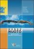 Mondo nuoto. Imparare a nuotare, migliorare la tecnica del nuoto