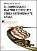 Delitti senza determinante causa