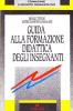 Guida alla formazione didattica degli insegnanti