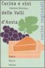 Cucina e vini delle Valli d'Aosta