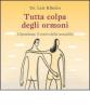 Tutta colpa degli ormoni. L'ipotalamo, il centro della sessualit�