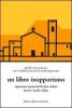 Un libro inopportuno. Esperienze pastoriali di Don Milani mezzo secolo dopo