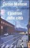 I padroni delle citt�