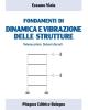 Fondamenti di dinamica e vibrazione delle strutture vol.1