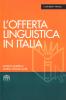 L' offerta linguistica in Italia