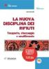 La nuova disciplina dei rifiuti. Trasporto, stoccaggio e smaltimento