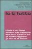 Io ti fotto. L'Italia � un Paese fondato sulla fregatura: ecco tutti i modi in cui gli italiani raggirano gli altri (e s� stessi)
