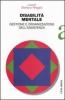 Disabilit� mentale. Gestione e organizzazione dell'assistenza