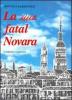 La mia fatal Novara