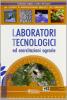 Laboratori tecnologici ed esercitazioni agrarie. Con espansione online. Per gli Ist. professionali per l'agricoltura