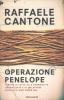 Operazione Penelope. Perch� la lotta alla criminalit� organizzata e al malaffare rischia di non finire mai