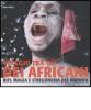 Viaggio tra gli dei africani. Riti, magia e stregoneria del vodoun