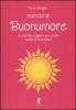 Esercizi di buonumore. Un esercizio al giorno per essere sempre di buonumore