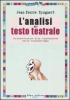 L' analisi del testo teatrale. Un'introduzione alla comprensione della drammaturgia