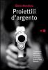 Proiettili d'argento