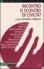 Incontro o scontro di civilt�?