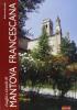 Luoghi e vicende di Mantova francescana