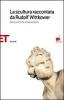 La scultura raccontata da Rudolf Wittkower. Dall'antichit� al Novecento