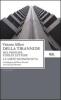 Della tirannide. Del principe e delle lettere la virt� sconosciuta
