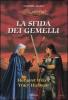 La sfida dei gemelli. Le leggende. DragonLance vol.3