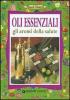 Oli essenziali. Gli aromi della salute