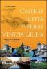 Castelli e citt� nel Friuli Venezia Giulia