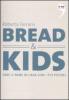 Bread & kids. Fare il pane in casa con i pi� piccoli