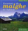 Escursioni alle malghe del Sudtirolo