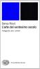 L' arte del ventesimo secolo. Protagonisti, temi, correnti
