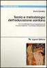 Teoria e metodologia dell'educazione sanitaria. Le coordinate di un'esperienza di �Ricerca-azione� in ambito distrettuale