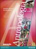 Antropologia. Teorie, temi e metodi. Con espansione online. Per le Scuole superiori