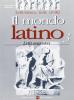 Il mondo latino. Per le Scuole superiori vol.3