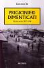 I prigionieri dimenticati. Cellelager 1917-1918